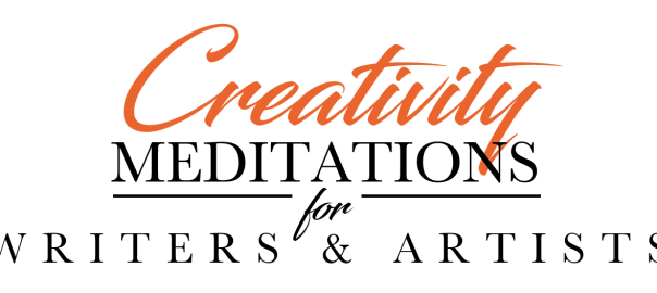 Creativity Meditations for Writers & Artists